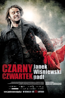 Czarny czwartek. Janek Wisniewski padl (2011) download