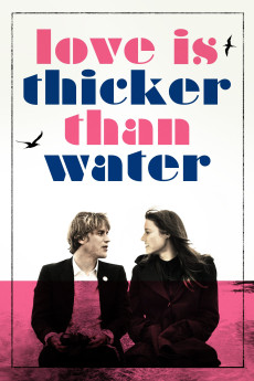 Love Is Thicker Than Water (2016) download