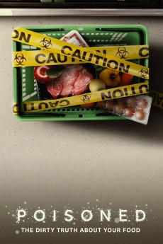 Poisoned: The Dirty Truth About Your Food (2023) download